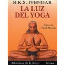 La Luz del Yoga (Spanish) Tra Edition (Paperback) by B. K. S. Iyengar